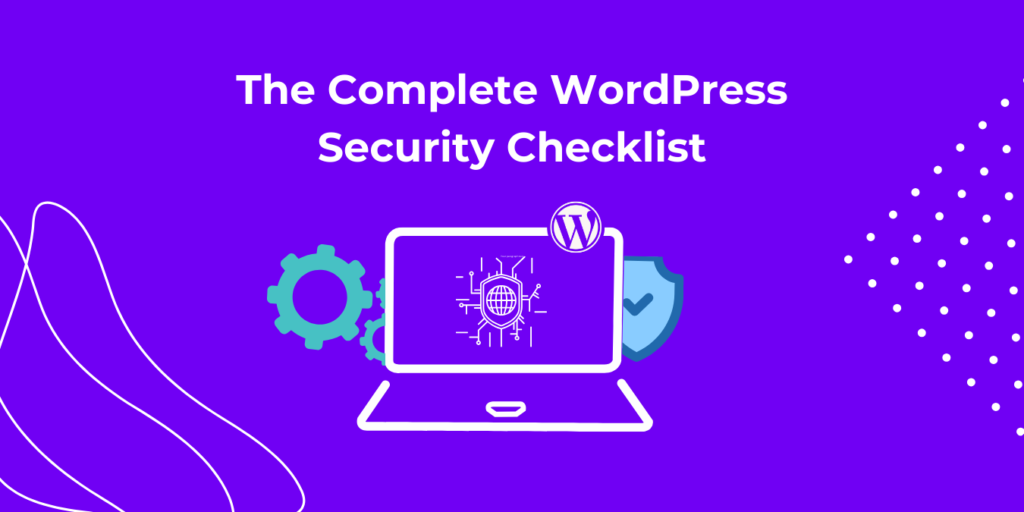 the complete wordpress security checklist