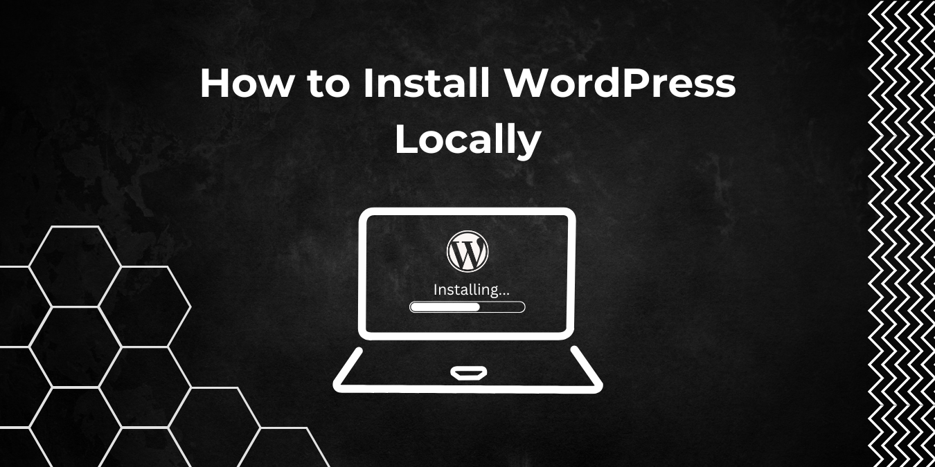 How to Install WordPress Locally